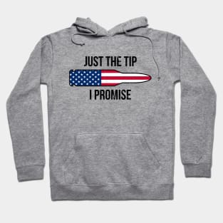 Just the tip I promise t-shirt Hoodie